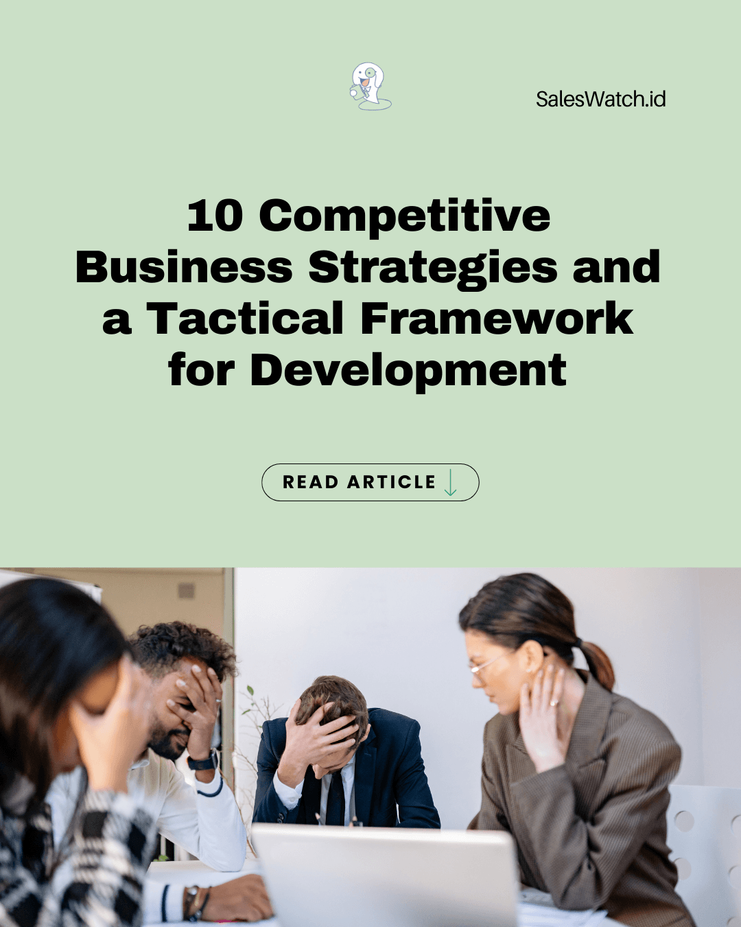 10 Competitive Business Strategies and a Tactical Framework for Development